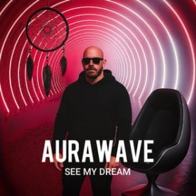 AURAWAVE X JUNK PROJECT - SEE MY DREAM